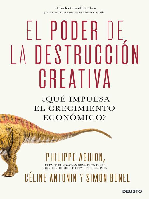 Title details for El poder de la destrucción creativa by Philippe Aghion, Céline Antonin y Simon Bunel - Wait list